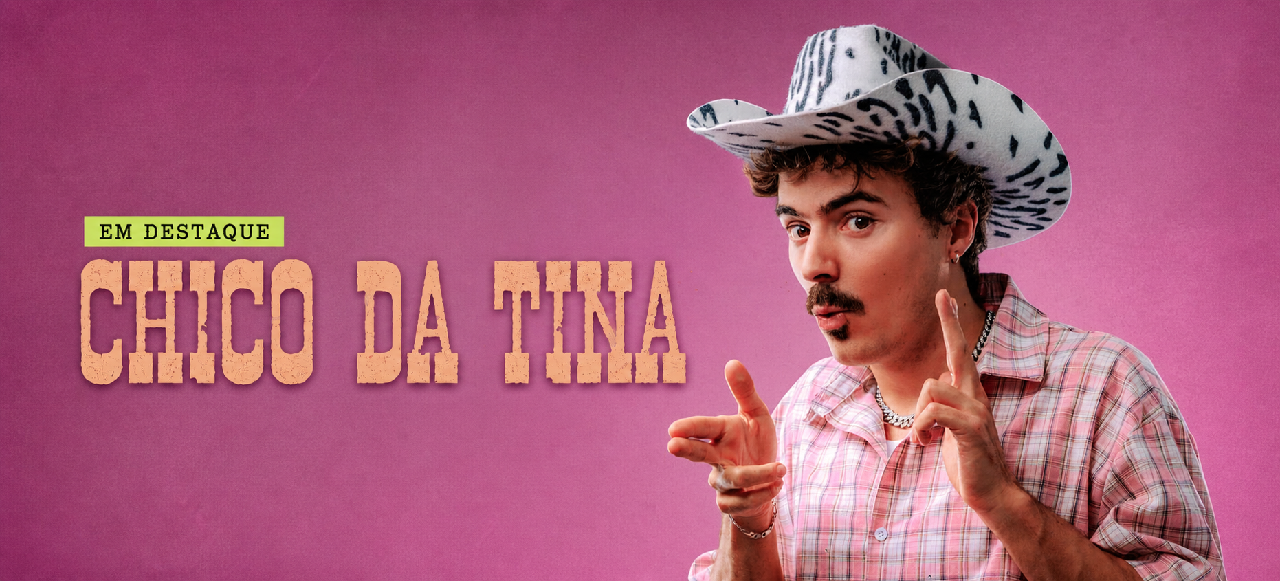 Em destaque — Chico da Tina