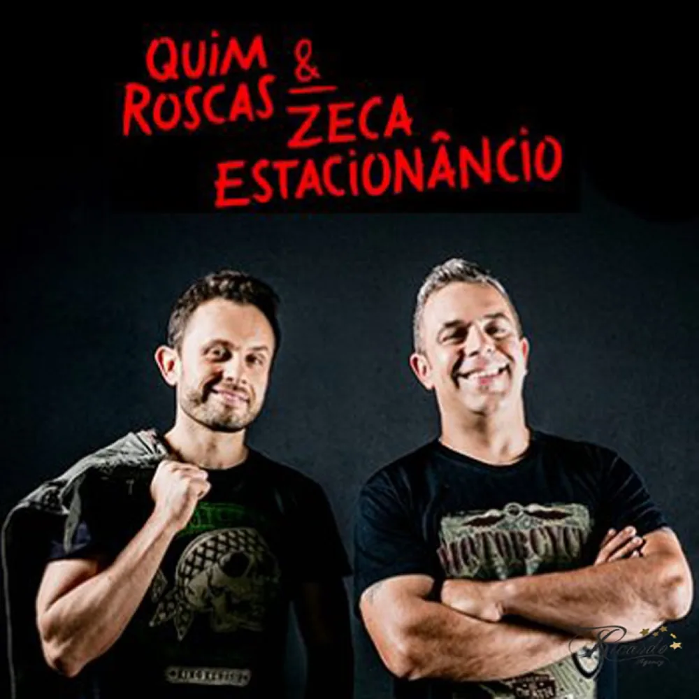 Quim Roscas & Zeca Estacionâncio